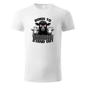 Born to stand out majica 180g/m2